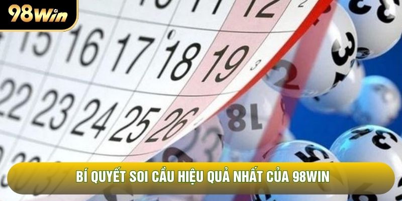 Bí quyết soi cầu hiệu quả nhất của 98WIN Bí quyết soi cầu hiệu quả nhất của 98WIN